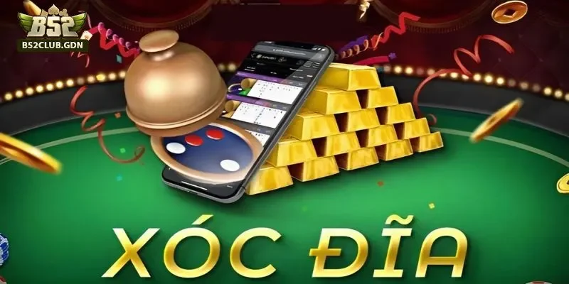 Xóc Đĩa B52: Chiến Thuật Áp Dụng Hiệu Quả 2025 Chọn bàn cược hợp lý